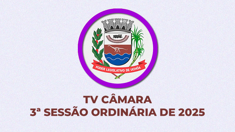 3ª Sessão Ordinária de 2025