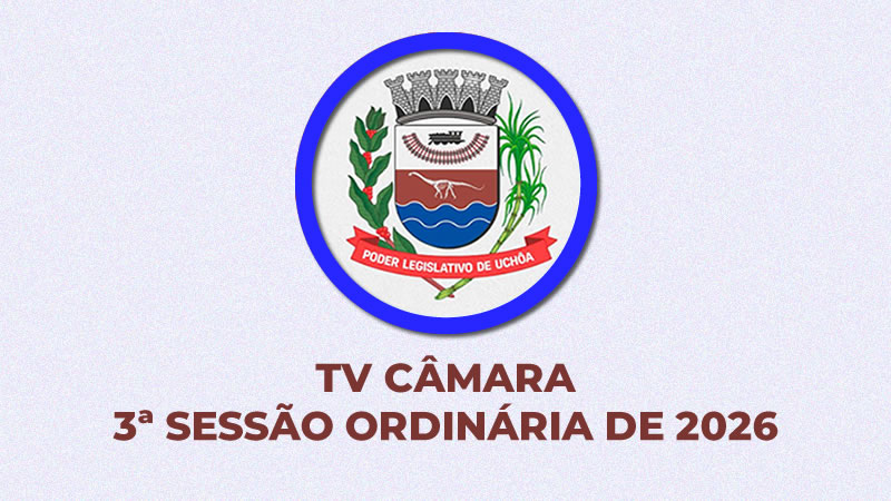 3ª Sessão Ordinária de 2026