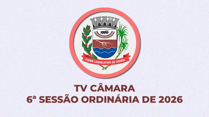 6ª Sessão Ordinária de 2026