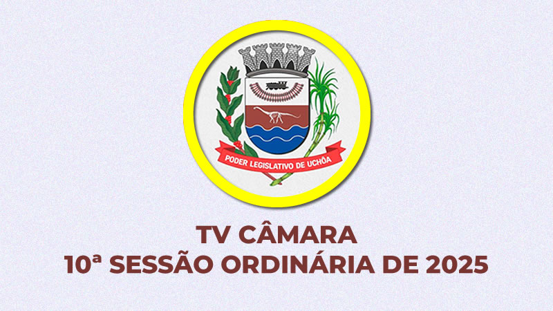 10ª Sessão Ordinária de 2025