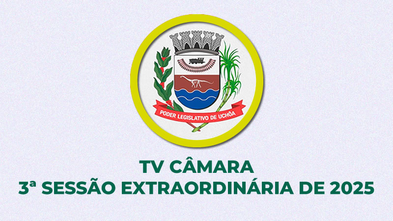 3ª Sessão Extraordinária de 2025
